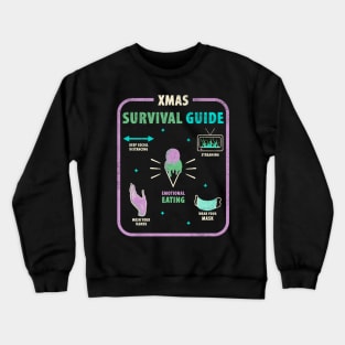 Chrismas Survival Guide / 2020 funny quote vintage design Crewneck Sweatshirt